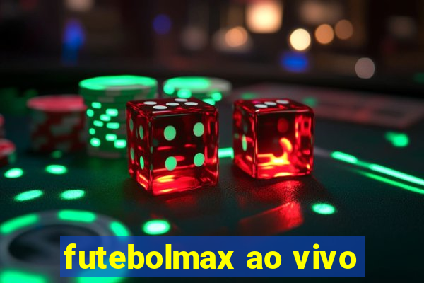 futebolmax ao vivo